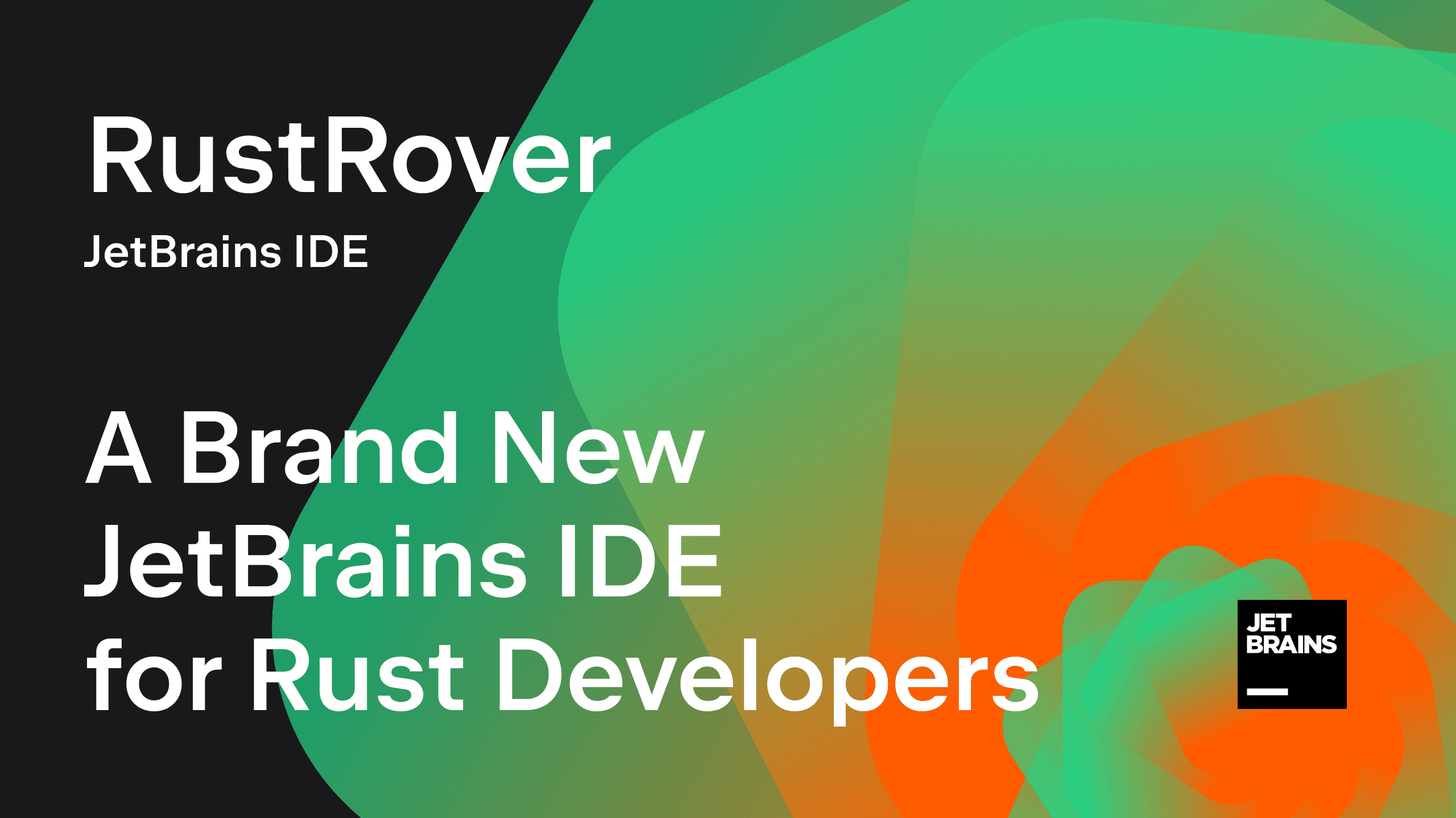 JetBrains 还带来了编写 Rust 编程语言的 IDE - Rust Rover